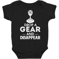 Drop A Gear And Disappear Stick Shift Manual Trans Baby Bodysuit | Artistshot