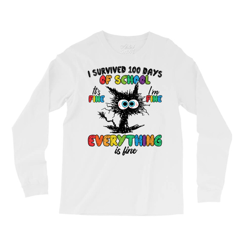 Womens 100 Days Of School It's Fine I'm Fine Every Long Sleeve Shirts | Artistshot