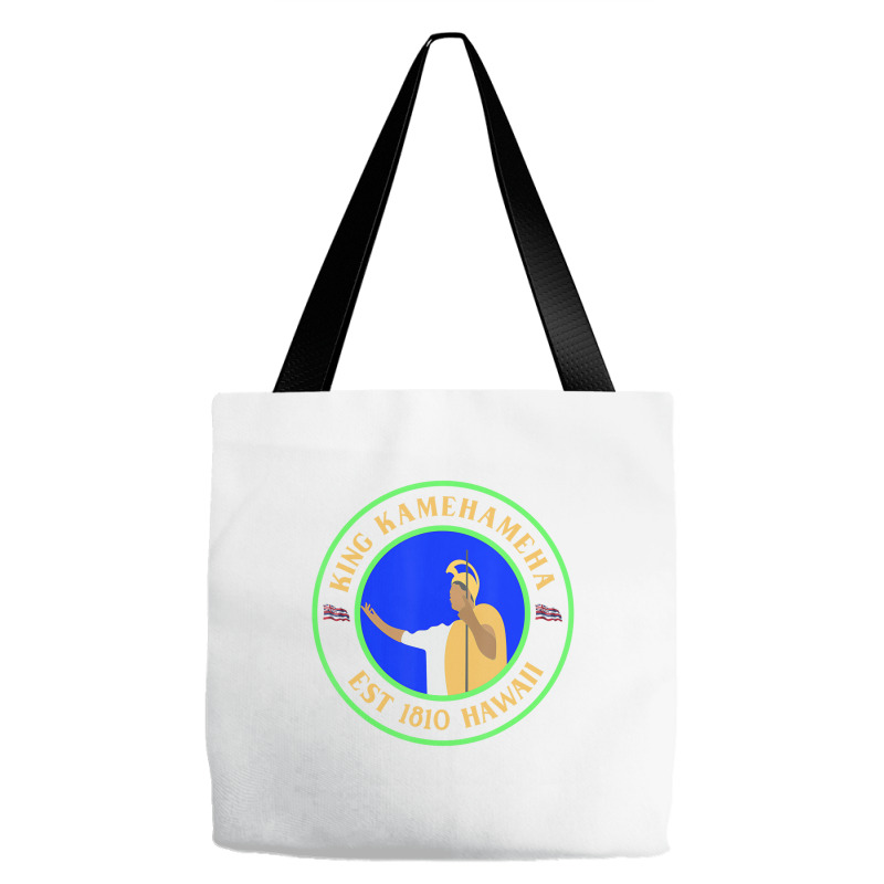 King Kamehameha Est 1810 Hawaii La And Hawaii Nei Tote Bags | Artistshot