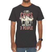 I Like Cows And Maybe 3 People Funny Farm Animal C Vintage T-shirt | Artistshot