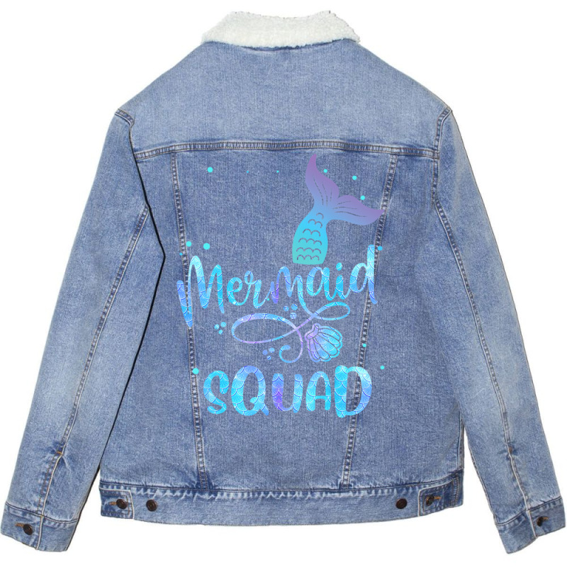 Mermaid Squad Cute Girls Birthday Squad Mermaid Ta Unisex Sherpa-lined Denim Jacket | Artistshot