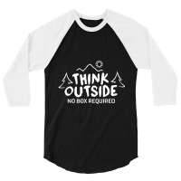 Think Outside No Box Required 3/4 Sleeve Shirt | Artistshot