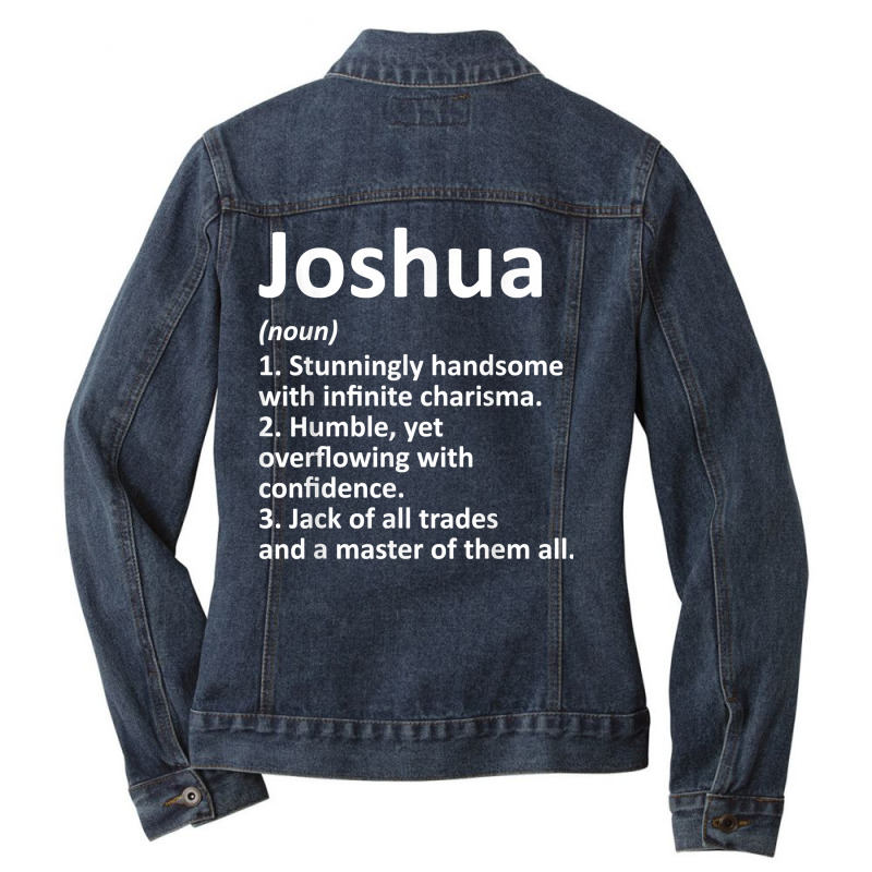 Joshua Definition Personalized Name Funny Birthday Ladies Denim Jacket by worrekal | Artistshot