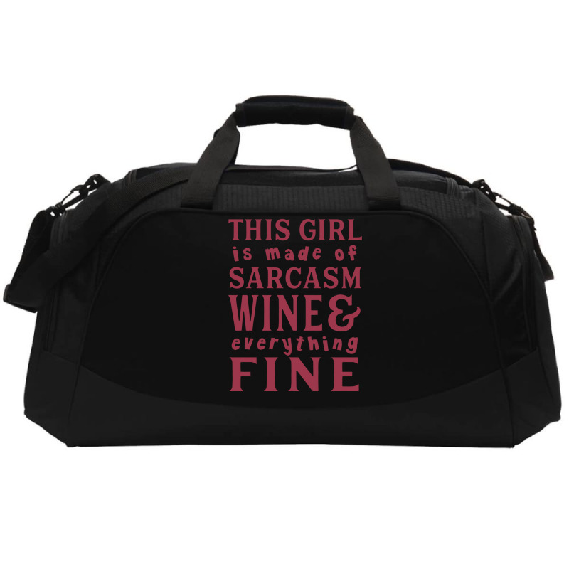 This Girl Is Made Of Sarcasm Wine And Everything Active Duffel | Artistshot