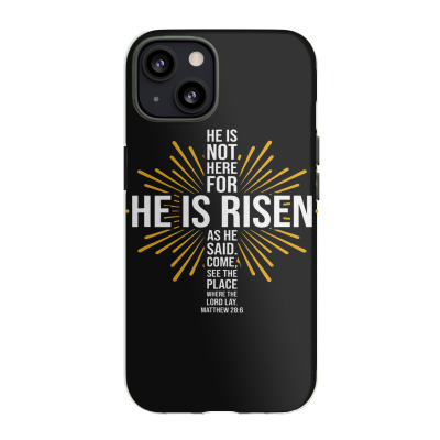 He Is Risen Jesus Cross Christian Faith Bible Iphone 13 Case By 