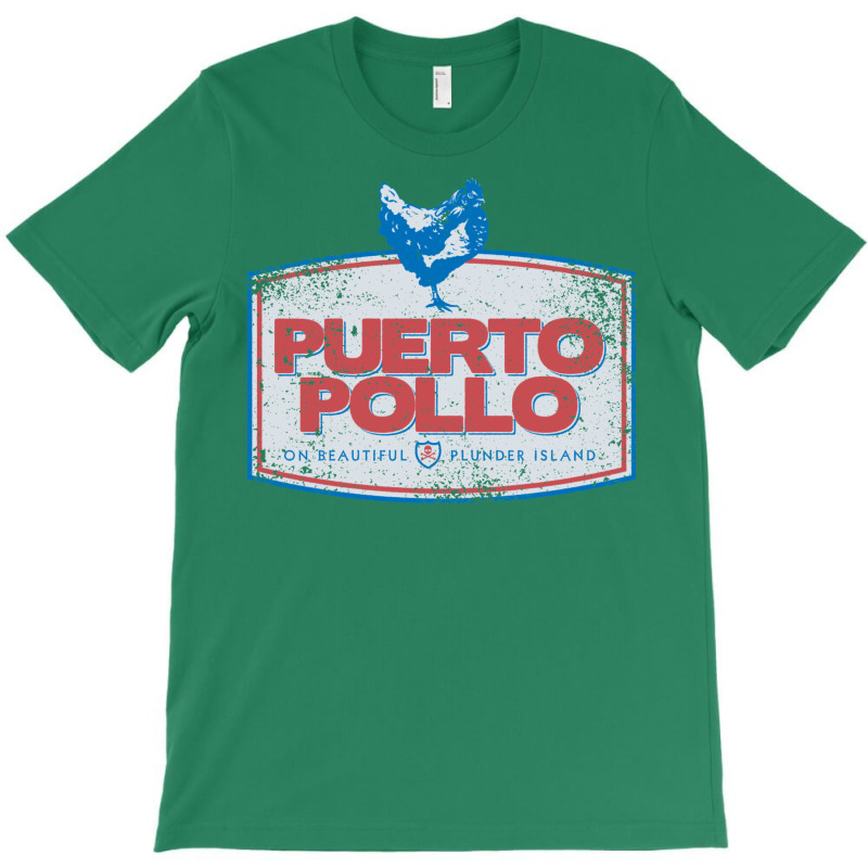 Puerto Pollo T-Shirt by basaulajtonya | Artistshot