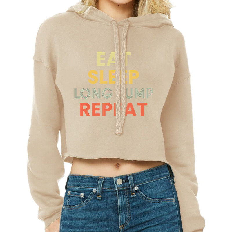 Eat Sleep Long Jump Repeat Long Jump T Shirt Cropped Hoodie by hausch | Artistshot