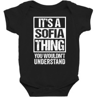 It's A Sofia Thing You Wouldn't Understand   First Baby Bodysuit | Artistshot