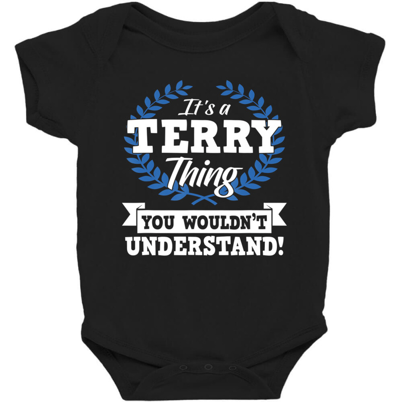 It's A Terry Thing You Wouldn't Understand Name Sh Baby Bodysuit by gabuya | Artistshot