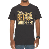 Beekeeping Funny The Bee Whisperer Honey Bees T Sh Vintage T-shirt | Artistshot