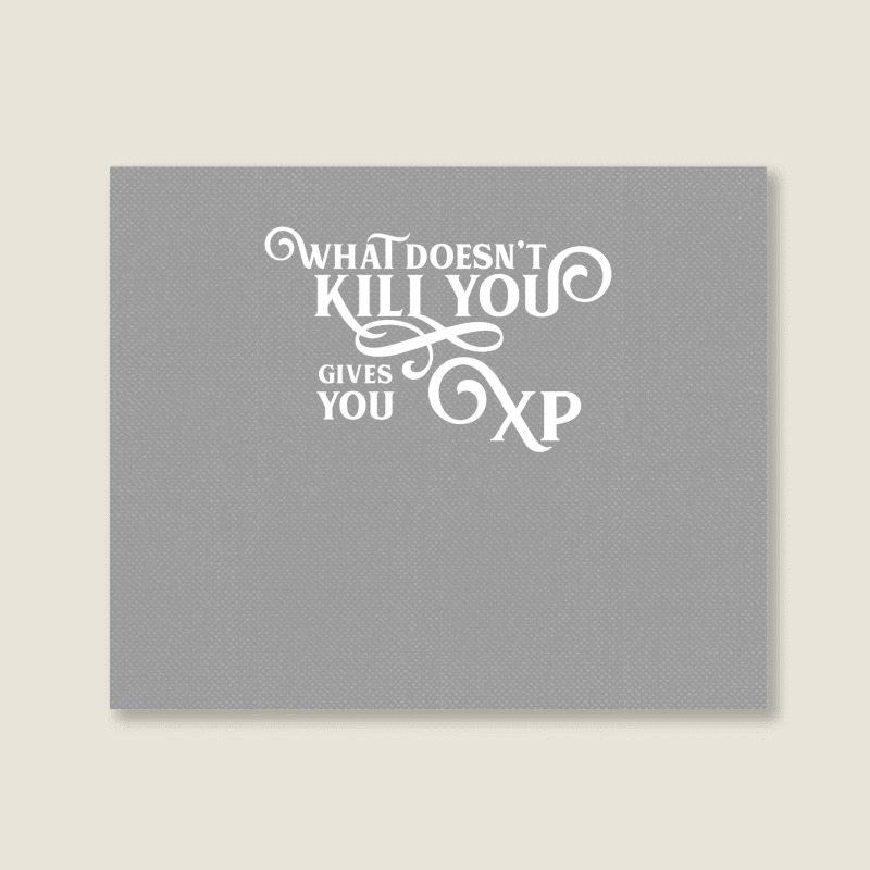 What Doesn't Kill You Gives You Xp Retro Gamer Landscape Canvas Print | Artistshot