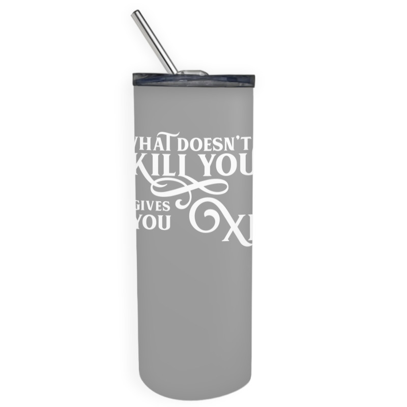 What Doesn't Kill You Gives You Xp Retro Gamer Skinny Tumbler | Artistshot