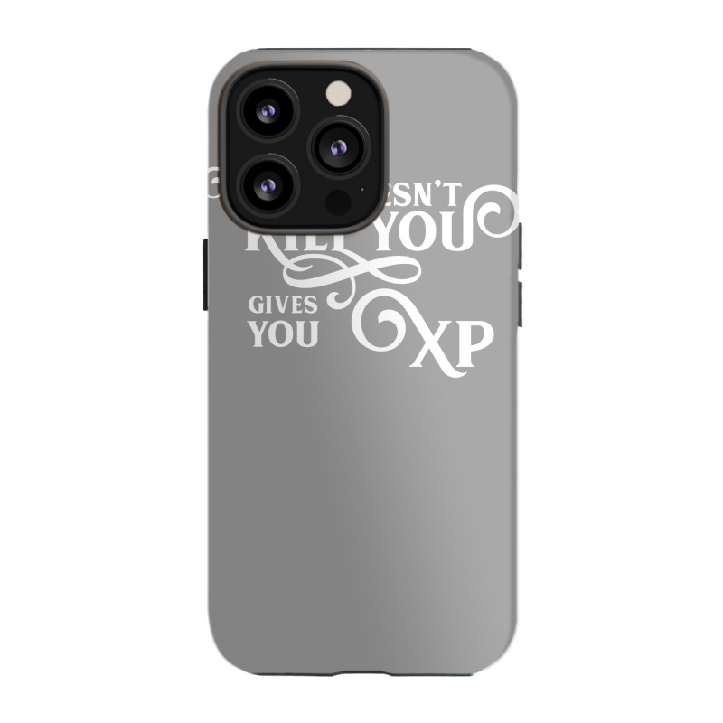 What Doesn't Kill You Gives You Xp Retro Gamer Iphone 13 Pro Case | Artistshot