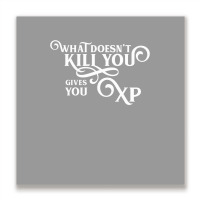 What Doesn't Kill You Gives You Xp Retro Gamer Metal Print Square | Artistshot