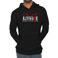 Holy Spirit Activate T Shirt Lightweight Hoodie | Artistshot