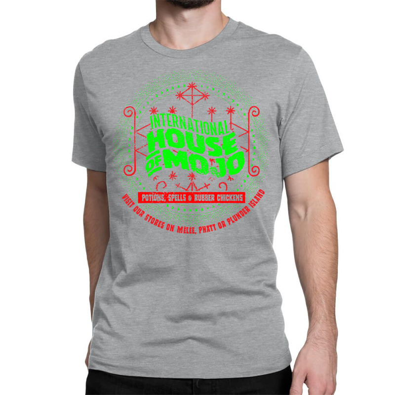 The International House Of Mojo Classic T-shirt by motsaaunaswiu | Artistshot