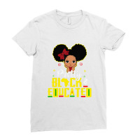 Black And Educated I Am The Strong African Queen Ladies Fitted T-shirt | Artistshot