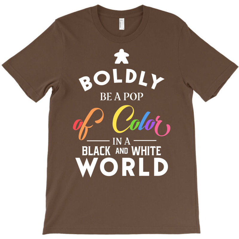 Rainbow Meeple Boldly Be A Pop Of Color Board Game T-Shirt by basaulajtonya | Artistshot