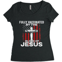 Fully Vaccinated By The Blood Of Jesus Christian Women's Triblend Scoop T-shirt | Artistshot