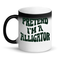 Pretend I'm A Alligator Funny Lazy Halloween Costu Magic Mug | Artistshot