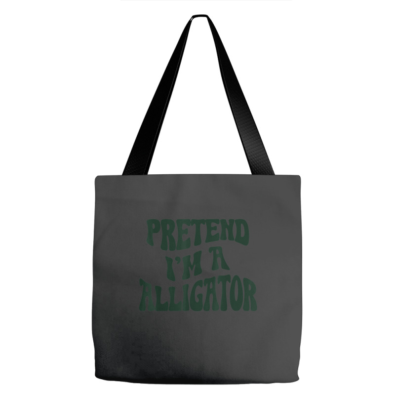 Pretend I'm A Alligator Funny Lazy Halloween Costu Tote Bags | Artistshot