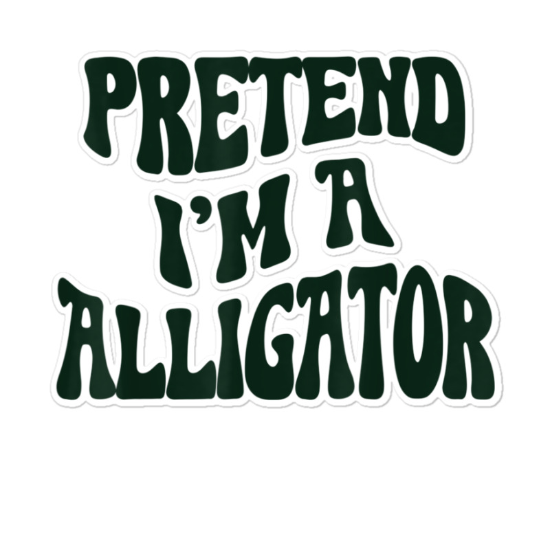 Pretend I'm A Alligator Funny Lazy Halloween Costu Sticker | Artistshot