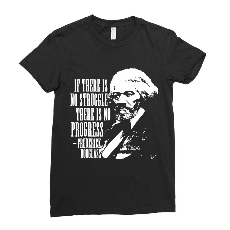 Frederick Douglass Quote Black History Month T Shi Ladies Fitted T-Shirt by wafaha | Artistshot