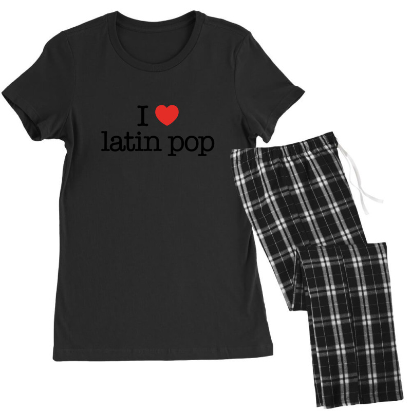 I Love Latin Pop (music) Women's Pajamas Set by ELIZABETHKARLENEWINCELOWICZ | Artistshot