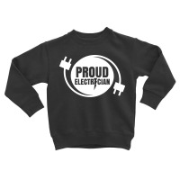 Proud Electrician Electric Electronic Electrical Toddler Sweatshirt | Artistshot