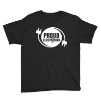 Proud Electrician Electric Electronic Electrical Youth Tee | Artistshot