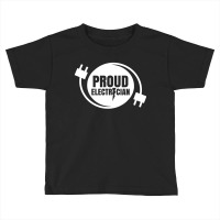 Proud Electrician Electric Electronic Electrical Toddler T-shirt | Artistshot