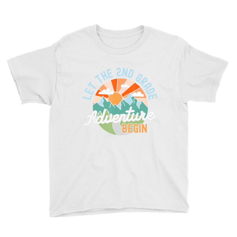 Back To School Gift Let The Second Grade Adventure Youth Tee | Artistshot