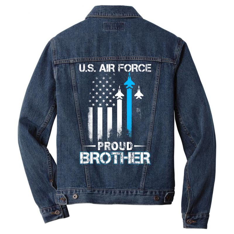 Pride U.s. Army   I'm A Proud Air Force Brother T Men Denim Jacket by saterseim | Artistshot