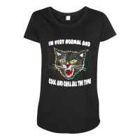 Angry Cat Iâ€™m Very Normal And Cool And Chil Maternity Scoop Neck T-shirt | Artistshot