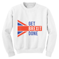 Let's Get Brexit Done Uk Polital Protest Vote Cons Youth Sweatshirt | Artistshot