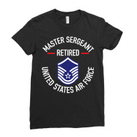 Master Sergeant Retired Air Force Military Retirem Ladies Fitted T-shirt | Artistshot