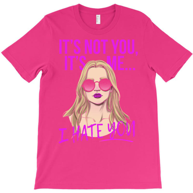 It's Not You T-Shirt by gadasiegeniad | Artistshot