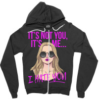 It's Not You Zipper Hoodie | Artistshot