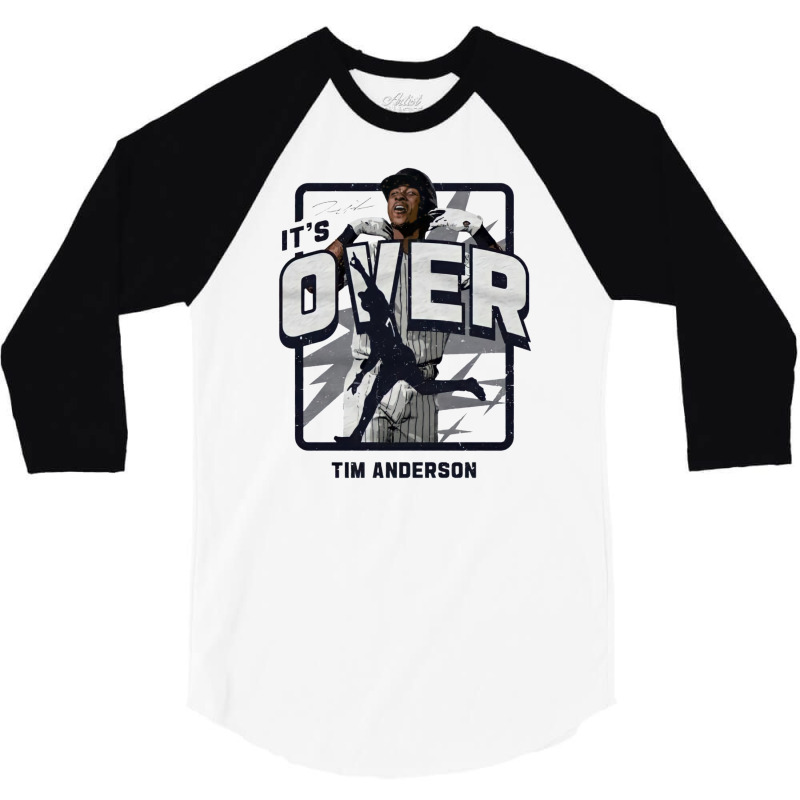 It's Over Tim Anderson 3/4 Sleeve Shirt by gadasiegeniad | Artistshot