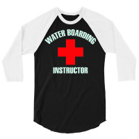 Water Boarding Instructor Trending 3/4 Sleeve Shirt | Artistshot