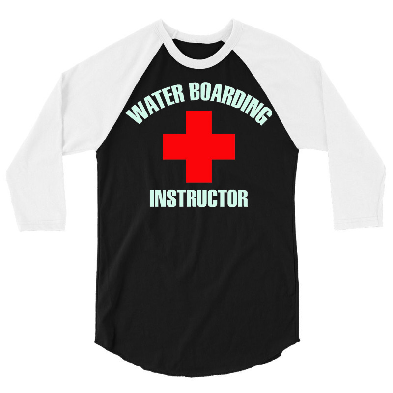 Water Boarding Instructor Trending 3/4 Sleeve Shirt | Artistshot