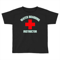 Water Boarding Instructor Trending Toddler T-shirt | Artistshot