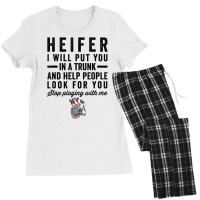 Heifer I Will Put You In Trunk And Help People Loo Women's Pajamas Set | Artistshot