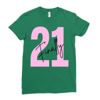 Finally 21 Ladies Fitted T-shirt | Artistshot