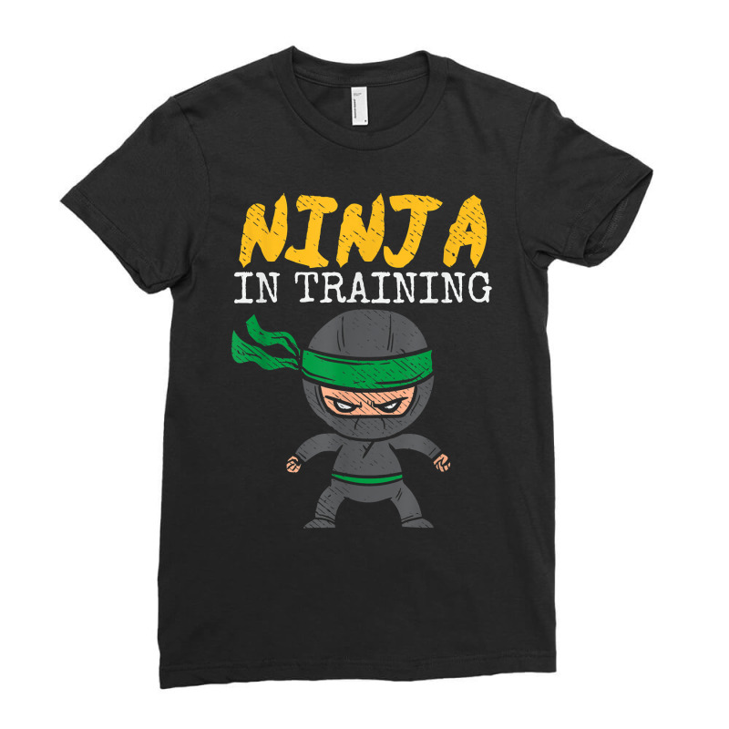 Ninja In Training Kids Funny Future Martial Arts F Ladies Fitted T-Shirt by fieyzacik | Artistshot