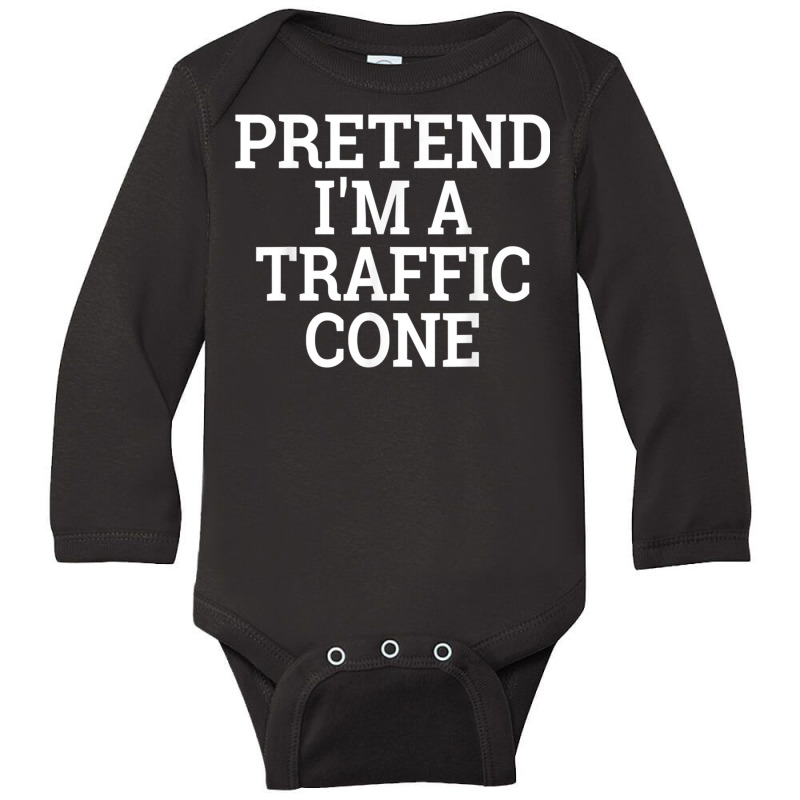 Pretend I'm A Traffic Cone Lazy Halloween Costume Long Sleeve Baby Bodysuit by JoshuaDavidRocoe | Artistshot