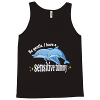 Be Gentle I Have A Sensitive Tummy Stomachache Ibs Tank Top | Artistshot