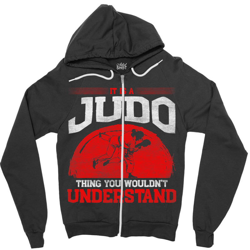 It Is A Judo Thing You Wouldnt Understand Judo Zipper Hoodie by SweetCurl | Artistshot