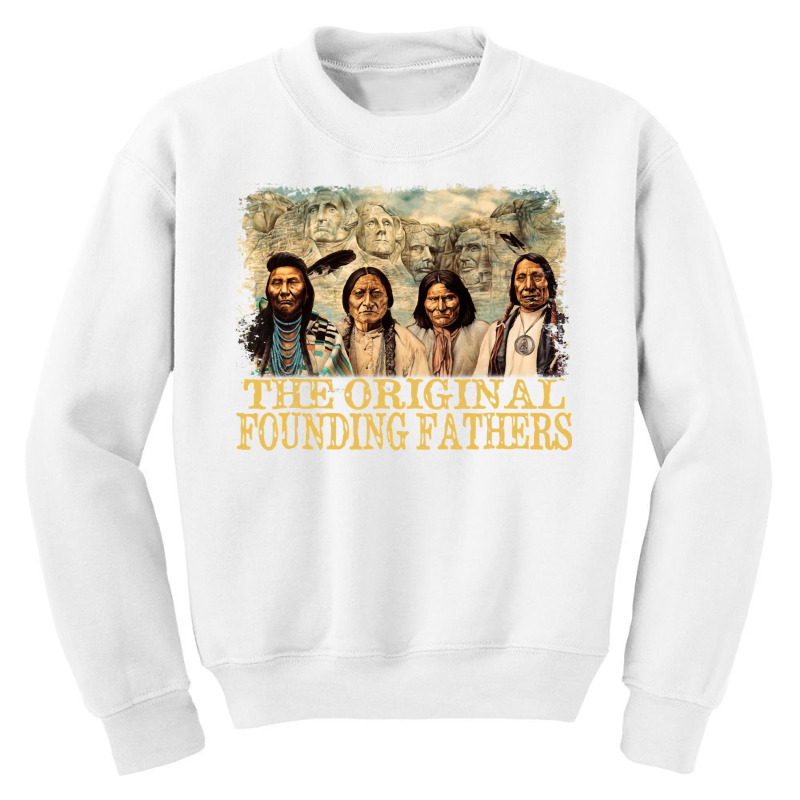 Original Founding Fathers Native American Pullover Youth Sweatshirt | Artistshot