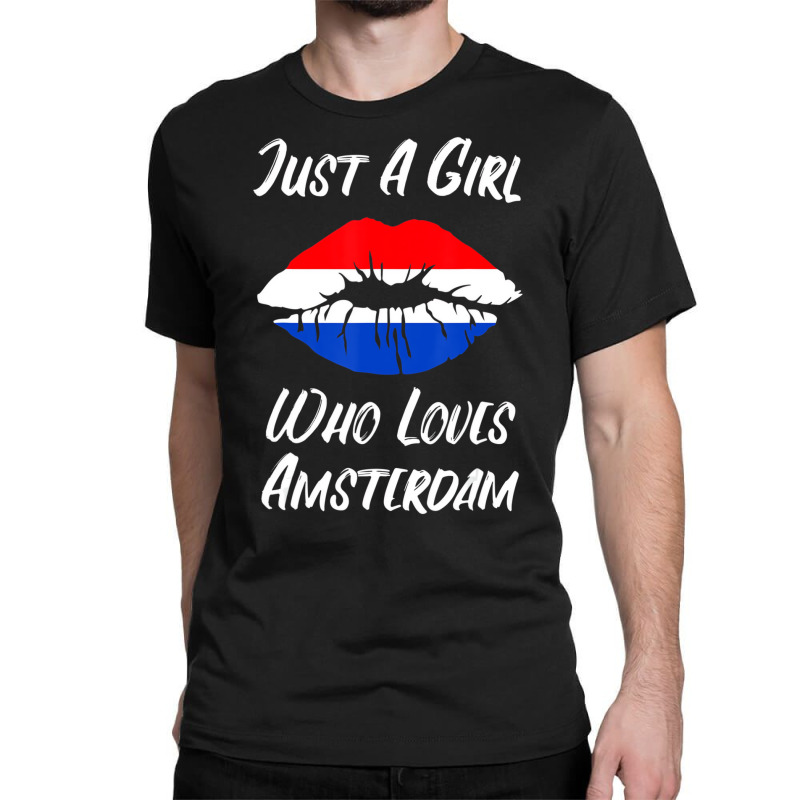 Lips Mouth Love Holland Flag Amsterdam T Shirt Classic T-shirt by bonne | Artistshot